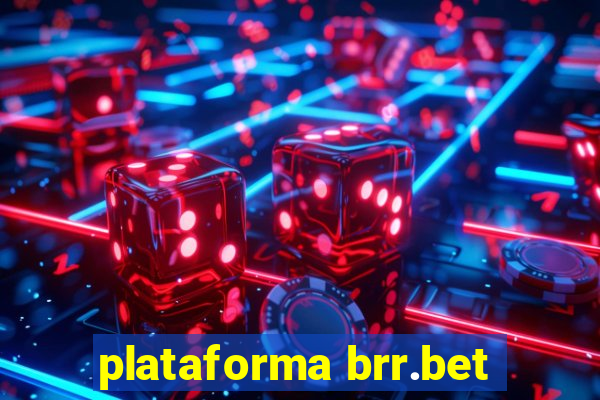 plataforma brr.bet